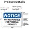 Signmission Not Responsible For Personal Property OSHA Notice Sign, Vinyl Decal, 10in W x 7in L, 2PK OS-2PACK-NS-D-710-L-16271 - alternate 2
